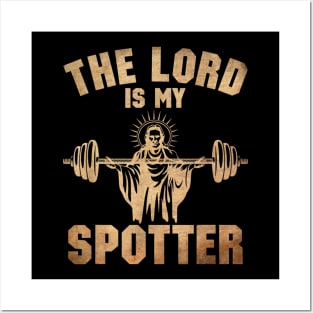 The Lord Is My Spotter Posters and Art